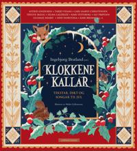 Klokkene kallar; tekstar, dikt og songar til jul
