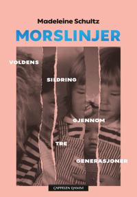 Morslinjer; voldens sildring gjennom tre generasjoner