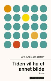 Bokomslag for "Tiden vil ha et annet bilde"