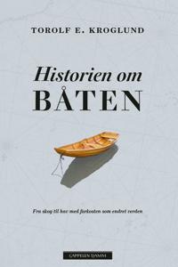 Historien om båten: fra skog til hav med farkosten som endret verden