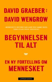 Begynnelsen til alt; en ny fortelling om mennesket