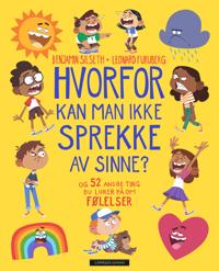 Hvorfor kan man ikke sprekke av sinne?