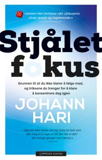 Stjålet fokus: grunnen til at du ikke klarer å følge med, og triksene du trenger for å klare å konsentrere deg igjen