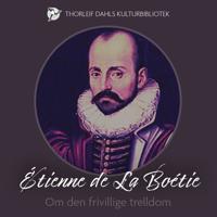 Om den frivillige trelldom
