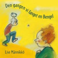 Den gangen vi fanget en Bengel