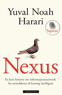 Bokomslag for "Nexus; en kort historie om informasjonsnettverk fra steinalderen til kunstig intelligens"