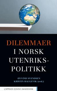 Bokomslag for Dilemmaer i norsk utenrikspolitikk