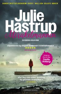 Rebekka Holm 6: Mirakelmannen