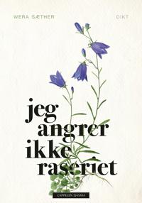 Jeg angrer ikke raseriet