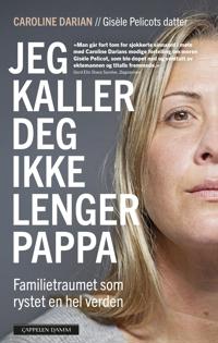 Bokomslag för "Jeg kaller deg ikke lenger pappa"