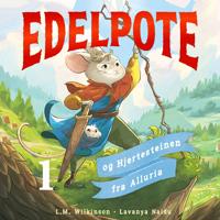 Bokomslag for Edelpote og hjertesteinen fra Alluria