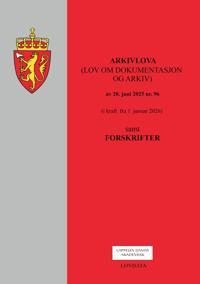 Arkivlova (lov om dokumentasjon og arkiv) av 20. juni 2025 nr. 96 (i kraft 1. januar 2026)