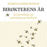Birøkterens år - En fortelling om summing og samfunn
