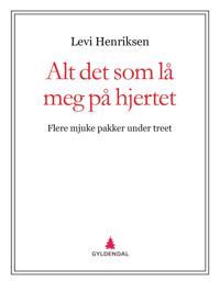 Alt det som lå meg på hjertet