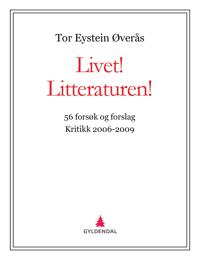 Livet! Litteraturen!