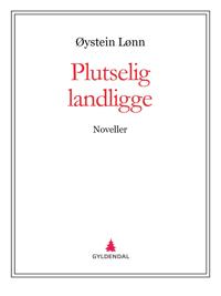 Plutselig landligge