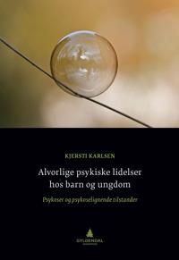 Bokomslag for "Alvorlige psykiske lidelser hos barn og ungdom"