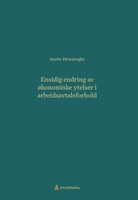 Ensidig endring av økonomiske ytelser i arbeidsavtaleforhold