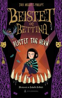 Beistet og Bettina; Beistet tar hevn