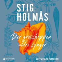 Der gresshoppen aldri synger