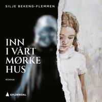 Inn i vårt mørke hus