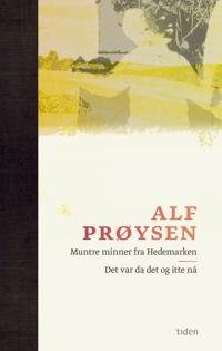 Muntre minner fra Hedemarken ; Det var da det og itte nå