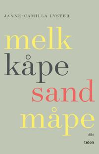 Melk kåpe sand måpe