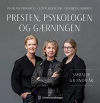 Presten, psykologen og gærningen: samtaler gjennom år