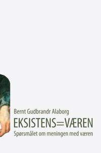 Eksistens=væren