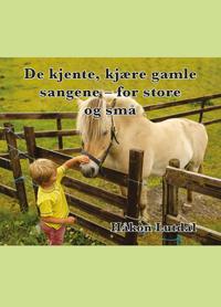 De kjente, kjære, gamle sangene - for liten og stor