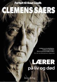 Bokomslag för "Clemens Saers - lærer på liv og død"