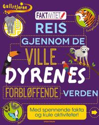 Reis gjennom de ville dyrenes forbløffende verden. Gullstjerne