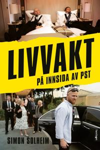 Livvakt; på innsida av PST