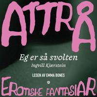 Eg er så svolten