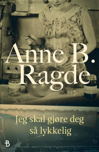 Jeg skal gjøre deg så lykkelig