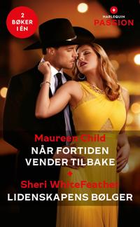Når fortiden vender tilbake ; Lidenskapens bølger