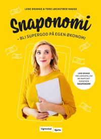 Snaponomi; bli supergod på egen økonomi (E-bok)