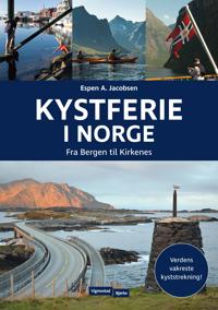 Kystferie i Norge: fra Bergen til Kirkenes