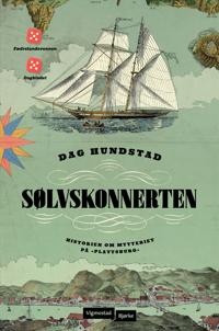Sølvskonnerten: historien om mytteriet på «Plattsburg»