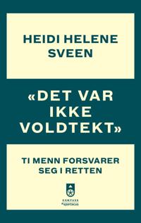 "Det var ikke voldtekt": ti menn forsvarer seg i retten
