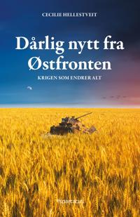 Dårlig nytt fra Østfronten: krigen som endrer alt
