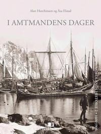 I amtmandens dager; Nordlands historie 2