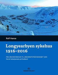 Longyearbyen sykehus 1916-2016