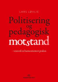 Politisering og pedagogisk motstand