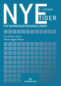 Nye tider: nye barnehageorganisasjoner