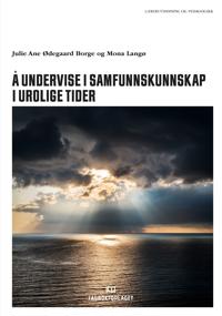 Å undervise i samfunnskunnskap i urolige tider