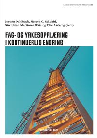 Fag- og yrkesopplæring i kontinuerlig endring