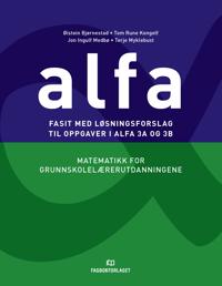 Fasit med løsningsforslag til oppgaver i Alfa 3A og 3B