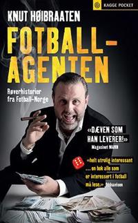 Fotballagenten; røverhistorier fra fotball-Norge