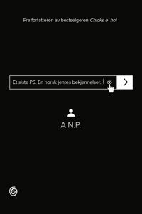 Et siste PS; en norsk jentes bekjennelser (E-bok)